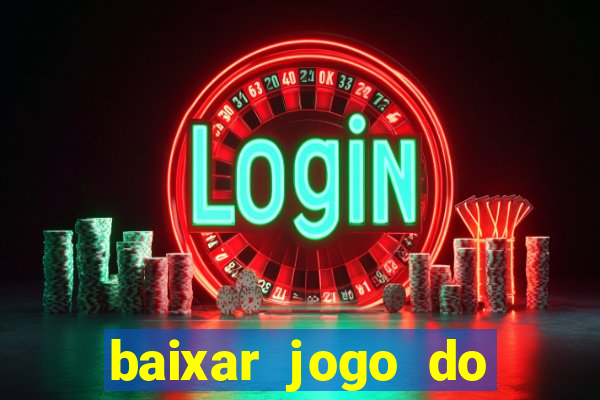 baixar jogo do tigre plataforma nova